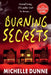 Burning Secrets by Michelle Dunne