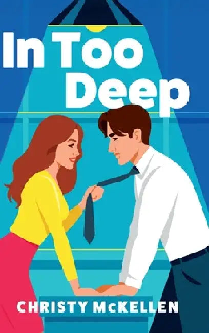 In Too Deep by Christy McKellen