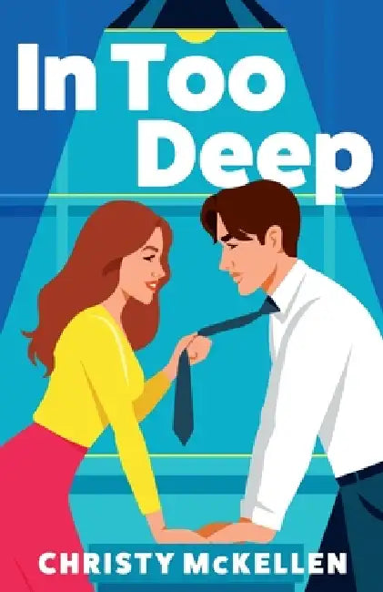 In Too Deep by Christy McKellen