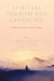 Spiritual Tourism and Landscape: Indigenous Technique and Holistic Insights by Arunesh Parashar, Prachi Agarwal, Ahmad Albattat