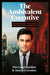 The Ambivalent Executive: Behavioral Foundations of How Corporate Responsibility and Irresponsibility Coexist by Pier Luigi Giardino, Matteo Cristofaro