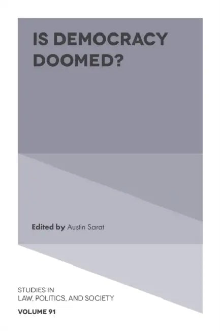 Is Democracy Doomed? by Austin Sarat