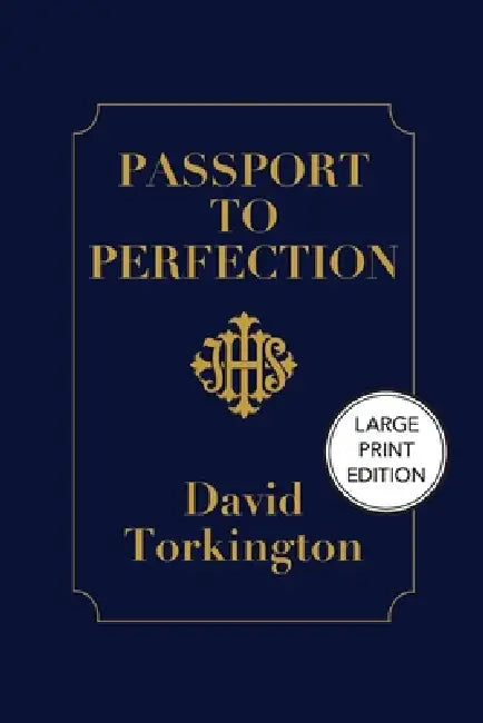 Passport to Perfection (Large Print Edition) by David Torkington