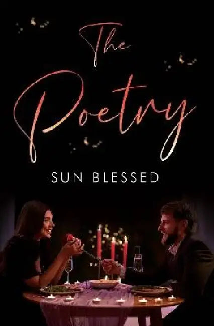 The Poetry by Sunblessed