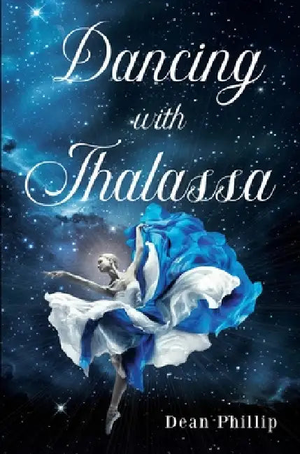 Dancing with Thalassa by Dean Phillip