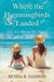 Where the Hummingbirds Landed - The Sea Knew My Name by Renda R. Hanson