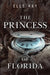 The Princess of Florida by Elle Kay