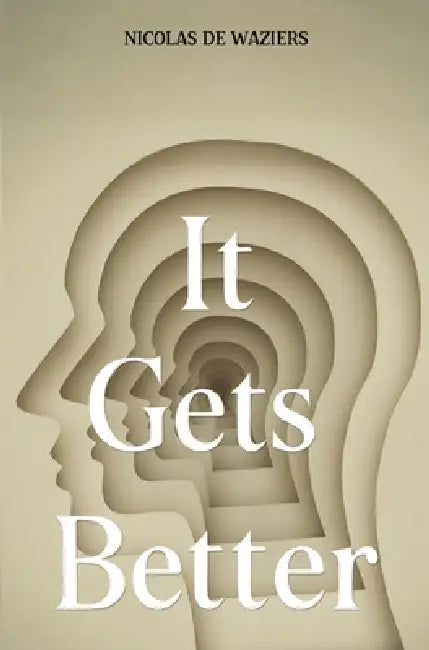 It Gets Better by Nicolas de Waziers