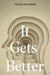It Gets Better by Nicolas de Waziers