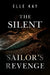 The Silent Sailor's Revenge by Elle Kay