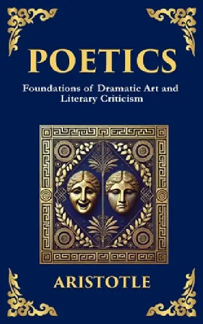 Poetics: The Art of Storytelling, Tragedy, and Creative Structure (Large Print Deluxe Hardcover Edition For Easy Reading) by Aristotle, Tim Zengerink