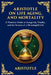 Aristotle on Life, Aging, and Mortality: A Timeless Guide to Longevity, Vitality, and the Secrets of a Meaningful Life (Large Print Deluxe Edition For by Aristotle, Tim Zengerink