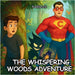 The Whispering Woods Adventure by Ink, Freddie