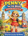 Penny on the Bus: Adventure Around the UK by Sharon Louise Griffiths