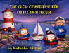 The Glow of Bedtime for Little Lighthouse by Natasha Winter