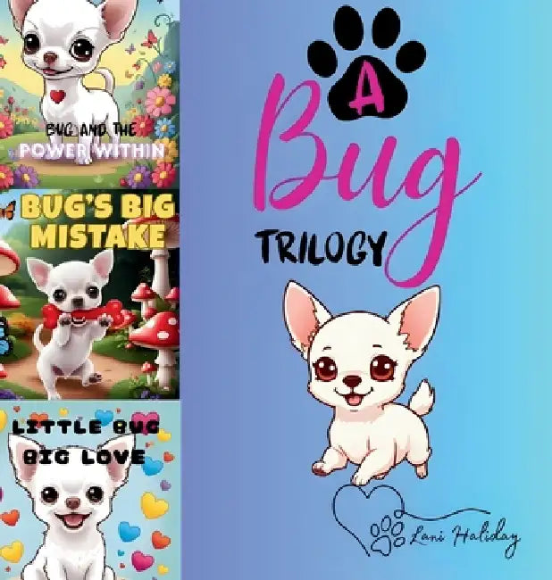 A Bug Trilogy by Lani Haliday