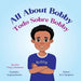 All About Bobby: Todo Sobre Bobby by M. A. Benjamin, Sangita Shorkar