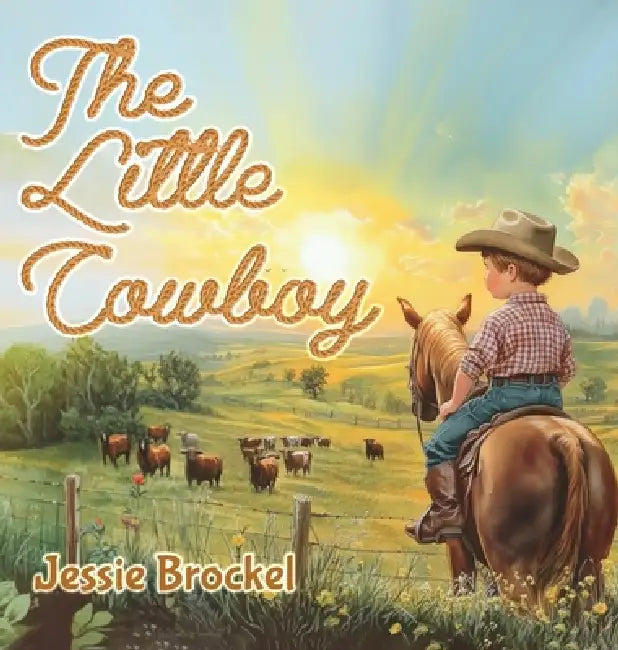 The Little Cowboy by Jessie Brockel