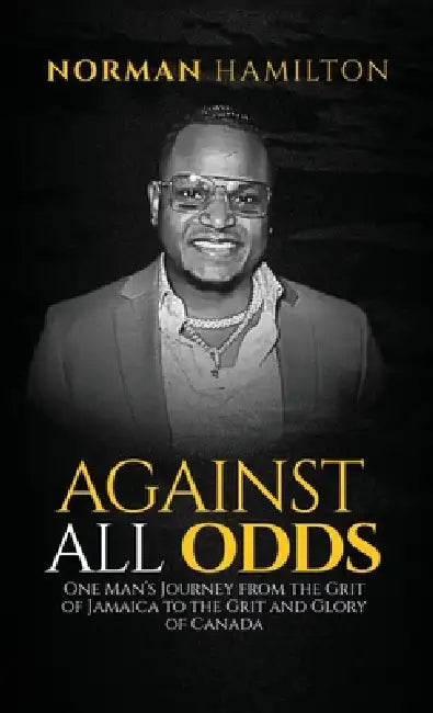 Against All Odds by Norman Hamilton