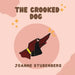 The Crooked Dog by Joanne Stubenberg, Joanne Stubenberg