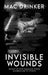 Invisible Wounds: History of Post-Traumatic Stress Disorder and It's Effects by Drinker