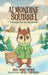Almondine Squirrel: I Thought You Were My Friend by Mary Farino Thomas