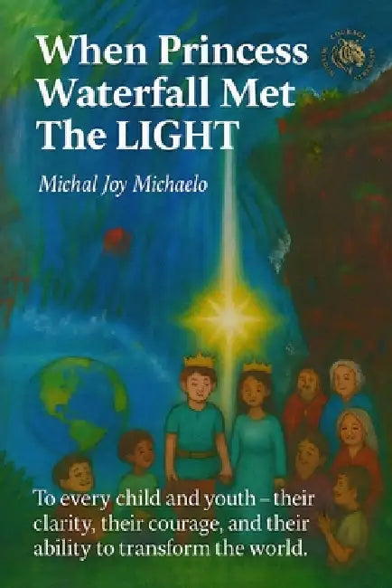 When Princess Waterfall Met The LIGHT by Michal Joy Michaelo
