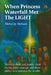 When Princess Waterfall Met The LIGHT by Michal Joy Michaelo