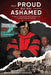 Not Proud But Not Ashamed: From A Young Street Hustler To Consecrated Bishop by Bishop Kenneth E. Lucas