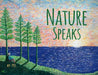 Nature Speaks by Peter Lynch