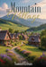 The Mountain Village by Samuel Crisan