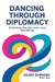Dancing Through Diplomacy: Rethinking How We Learn, Lead, and Belong by Akari Shinobu