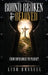 Bound, Broken, & Beloved: From Imprisoned to Praise!! by Lisa Russell