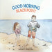 Good Morning Black Point by Steve Albert