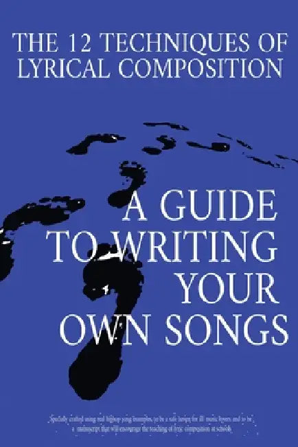 The 12 Techniques of Lyrical Composition: A guide to writing your own songs using real rap/hiphop examples by O. A. Dominion