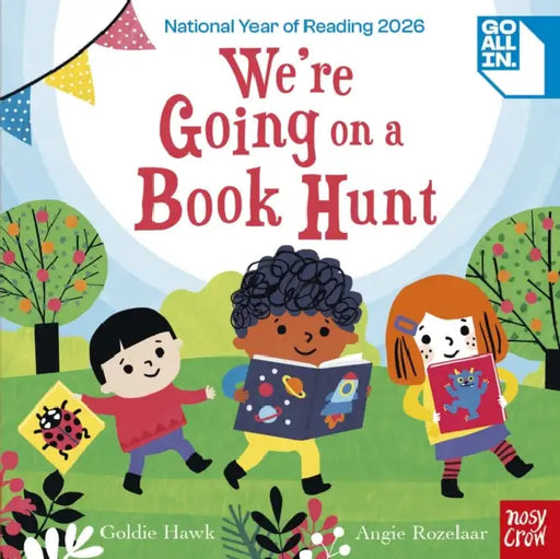 We'Re Going On A Book Hunt by Goldie Hawk