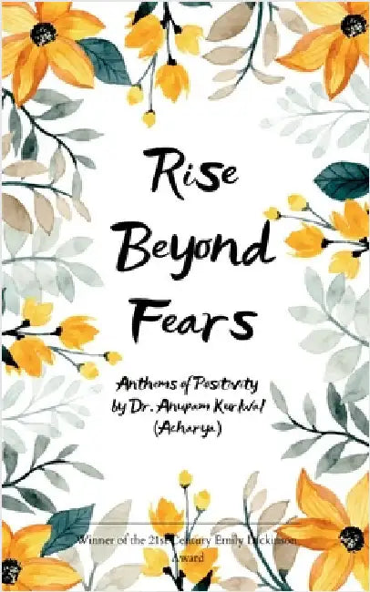Rise Beyond Fears by Kurlwal (Acharya), Anupam