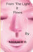 From The Light it Flows by Mridula K. R