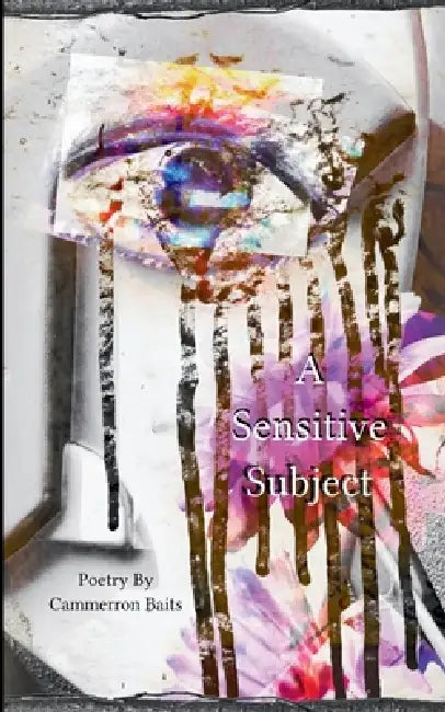A Sensitive Subject by Cammerron Baits