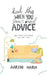 Read This When You Don't Need Advice Like therapy. But cheaper and with jokes. by Aarzoo Maria