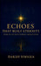 Echoes That Built Eternity Poems on the Soul's Eternal Architecture by Daksh Siwasia