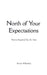 North of Your Expectations Poems Inspired by the Sun by Kenya Wheatley