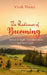 The Radiance of Becoming Verses of Truth, Transformation and Inner Light by Vivek Tiwari