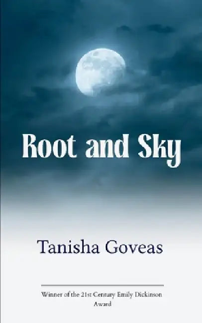 Root and Sky Exploring the nature of emotions by Tanisha Goveas