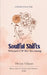 Soulful Shifts Whispers Of Her Becoming by Deepa Vilasan