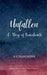UNFALLEN A Story Of Bravehearts by R. S. Thanushree