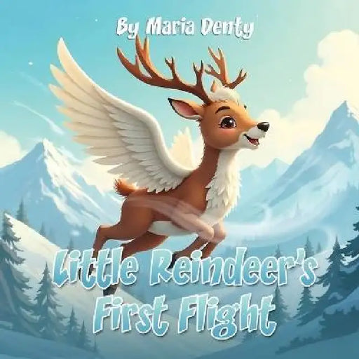 Little Reindeer's First Flight by Maria Denty