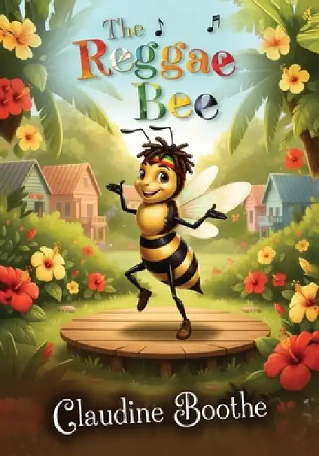The Reggae Bee by Claudine Boothe