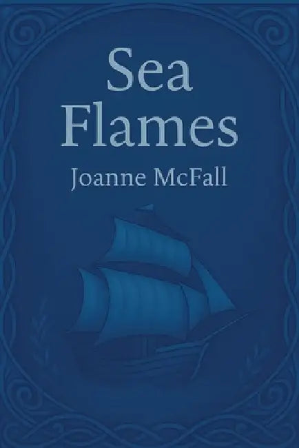 Sea Flames: Sea Faerie Tales by Joanne McFall