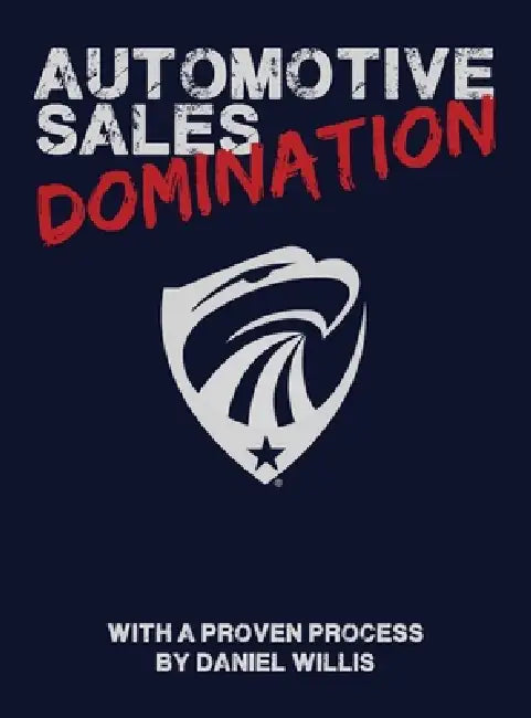 Automotive Sales Domination by Daniel Willis